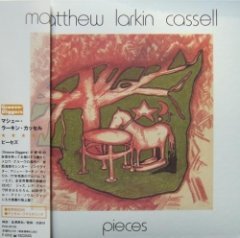 Matthew Larkin Cassell - Pieces