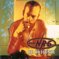 Mark N-R-G - Be Original