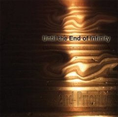 2nd Priority - Until The End Of Infinity