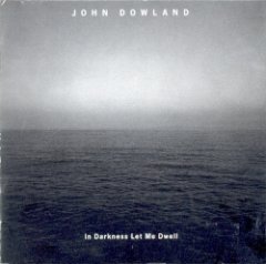 John Dowland - In Darkness Let Me Dwell