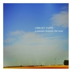 Library Tapes - A Summer Beneath The Trees