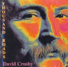 David Crosby - Thousand Roads