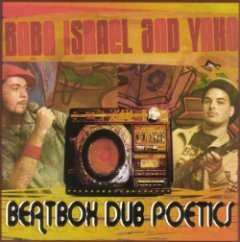 Baba Israel - Beatbox Dub Poetics