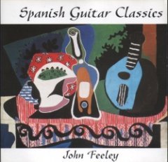 John Feeley - Spanish Guitar Classics