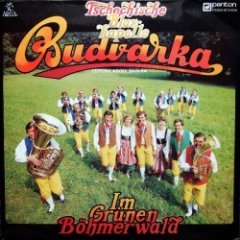 Budvarka - Im Grünen Böhmerwald