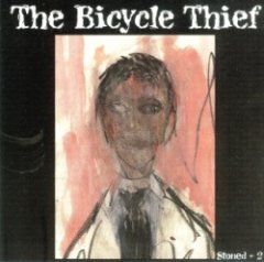 The Bicycle Thief - Stoned + 2