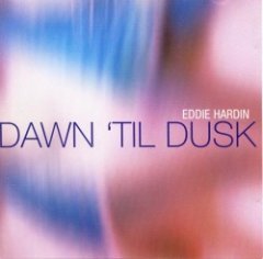 Eddie Hardin - Dawn 'Til Dusk