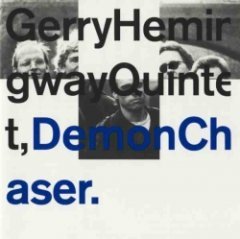 Gerry Hemingway Quintet - Demon Chaser