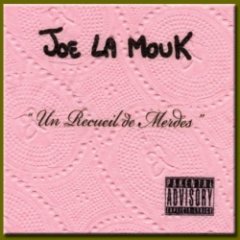 joe la mouk - Un Recueil De Merde