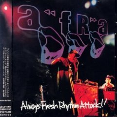Afra - Always Fresh Rhythm Attack!!