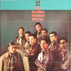 Frankie Nieves - The Terrible Frankie Nieves