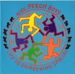 Peech Boys - Life Is Something Special