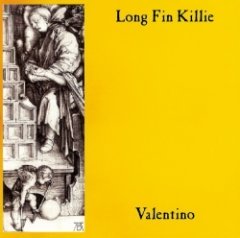 Long Fin Killie - Valentino