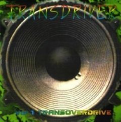 Transdriver - Vol. 1 Transoverdrive