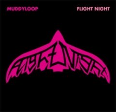Muddyloop - Flight Night