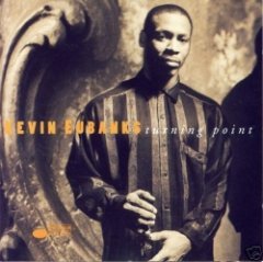 Kevin Eubanks - Turning Point