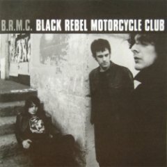 Black Rebel Motorcycle Club - B.R.M.C.