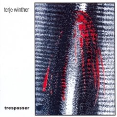 Terje Winther - Trespasser