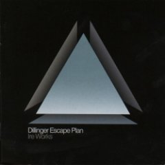 The Dillinger Escape Plan - Ire Works