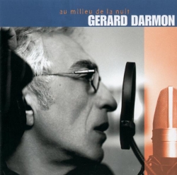 Gérard Darmon - Au Milieu De La Nuit