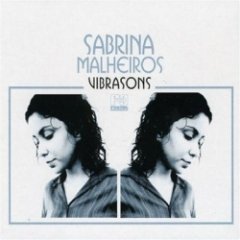 Sabrina Malheiros - Vibrasons