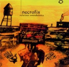 Necrofix - Nefarious Somnabulance