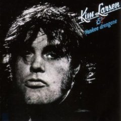 Kim Larsen - Kim Larsen & Yankee Drengene