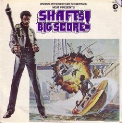 Gordon Parks - Shaft's Big Score! - The Original Motion Picture Soundtrack