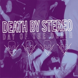 Death by Stereo - Day Of The Death