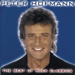 Peter Hofmann - The Best Of Rock Classics