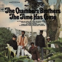 The Chambers Brothers - The Time Has Come