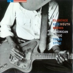 Clarence Brown - American Music, Texas Style