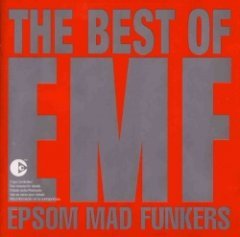 EMF - The Best Of EMF Epsom Mad Funkers