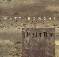 Matt Borghi - Elegy For Time