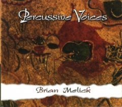 Brian Melick - Percussive Voices