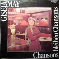 Gisela May - Chansons Bleiben Chansons