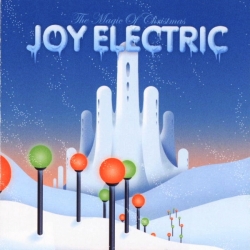 Joy Electric - The Magic Of Christmas