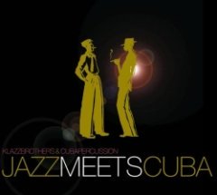 Klazzbrothers & Cubapercussion - Jazz Meets Cuba