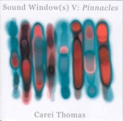 Carei Thomas - Sound Window(s) V: Pinnacles