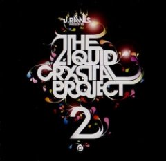 J. Rawls - The Liquid Crystal Project 2