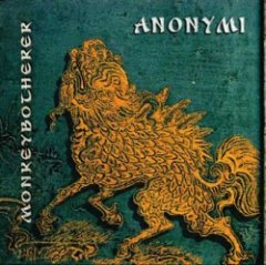 Anonymi - Monkeybotherer