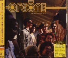 Orgone - The Killion Floor