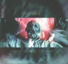 Morgue - Sweet Apology Of Death