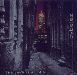 Cybajaz - The Devil Is An Idiot