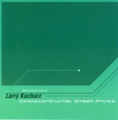 Larry Kucharz - ComputerChoral Green Prints