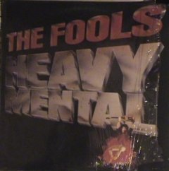 The Fools - Heavy Mental