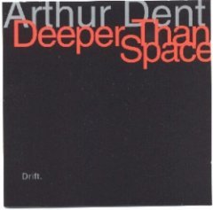 Arthur Dent - Drift