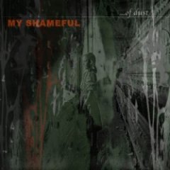 My Shameful - ...Of Dust