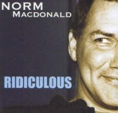 Norm Macdonald - Ridiculous