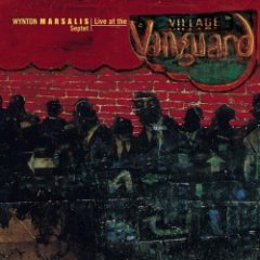 Wynton Marsalis Septet - Live At The Village Vanguard